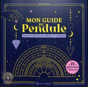 Mon Guide du Pendule - Édition Secret d'Étoile